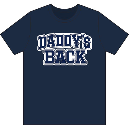 Daddy's Back T-Shirt — 'Daddyball University' Retro Sports Tee