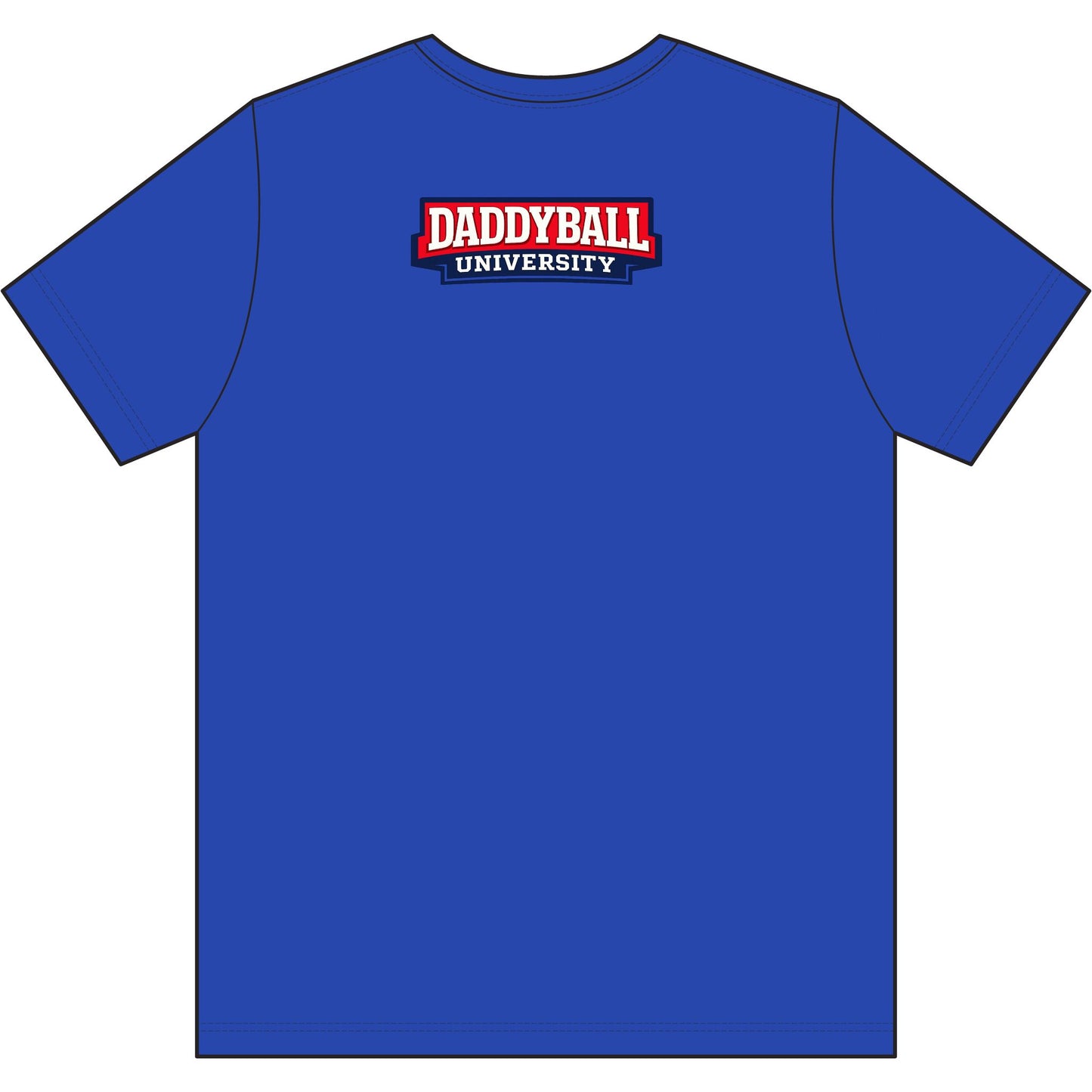 Daddy's Back T-Shirt — 'Daddyball University' Retro Sports Tee